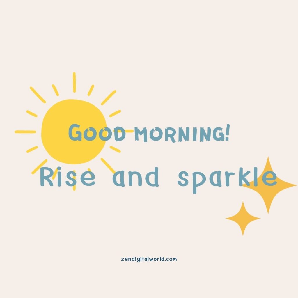 Good morning quotes and wishes 12 fun good morning image 2