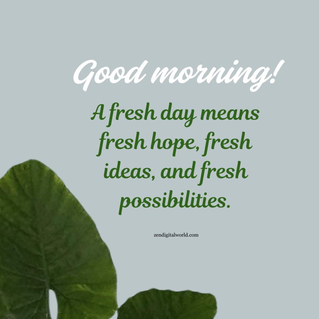 Good morning quotes and wishes 10 good morning image 1