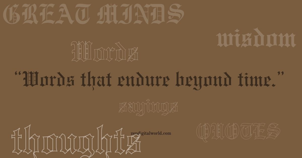 Famous Quotes That Continue to Inspire 1 quotes featured im